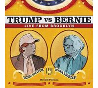 Anthony Atamanuik & James Adomian - Trump vs. Bernie: Live From Brooklyn [Vinilo]