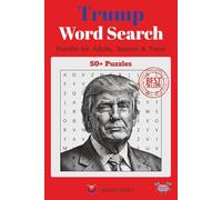 Trump Word Search Puzzle Book: Word Searches with Easy to Read Print about Donald Trump and More | 6x9 inches, 110 pages | 50+ Puzzles … Gift for Vacations, Holidays and Relaxing Time