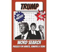 Trump Word Search Puzzle Book: Word Searches with Easy to Read Print about President Trump, Donald Trump, Trump and More | 6x9 inches, 110 pages | 50+ ... Gift for Vacations, Holidays and Free Times