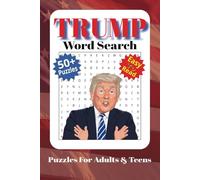 Trump Word Search Puzzle Book: Word Searches with Easy to Read Print about Trump, President, Election and More [ 6x9 inches, 110 pages ] 50+ Puzzles ... Gift for Vacations, Holidays and Free Times
