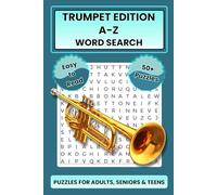 Trumpet A to Z Word Search Puzzle Book: 50+ Fun, Educational Word Searches Celebrating Trumpet, Band & Music. Great for Gifts, Vacations, Holidays.