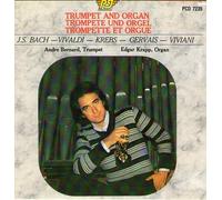Trumpet and Organ - Andre Bernard, Edgar Krapp: Bach,vivaldi,Krebs, Gervais, Viviani