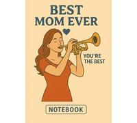 Trumpet Mom - Notebook for the Music-Loving Mother: 120 Pages | Personalized Back Cover Message| Cute & Practical Gift for Mother's Day, Birthday or Everyday Use | Format A5