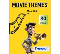 Trumpet Movie Themes Music Book: 80 Songs From Famous Movies( Trumpet Solo)