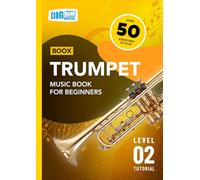 Trumpet Music Book For Beginners: Boox Level 2 Tutorial (Boox: Trumpet)
