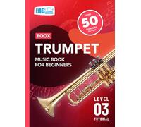 Trumpet Music Book For Beginners: Boox Level 3 Tutorial (Boox: Trumpet)