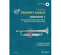 Trumpet World - Workbook 1: Übungen und Konzertstücke in allen Tonarten. 1-3 Trompeten in B und Klavier ad lib..