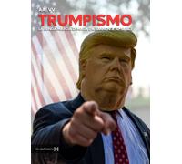 Trumpismo. La lunga marcia di Maga da Bannon a JD Vance