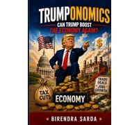 TRUMPONOMICS: CAN TRUMP BOOST THE ECONOMY AGAIN?