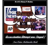 Trump's Fake News Conspiracy: Assassination Attempt was Staged !