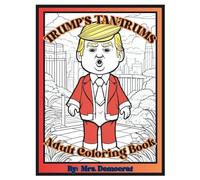 Trump's Tantrums Adult Coloring Book