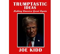 Trumptastic Ideas: Making America Great Again