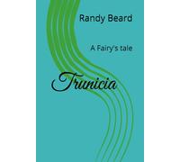 Trunicia: A Fairy's tale