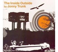 Jonny Trunk - The Inside Outside 00
