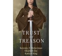 Trust and Treason: A Collection of Fantasy Fairy Tale Retellings (Fairy Tale Frenzy)