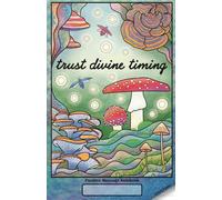 Trust Divine Timing Positive Message Notebook: Lined Paper Journal for Writing, Notes, and Daily Reflections 5.5 x 8.5 in / 14 x 21.6 cm - 72 Pages