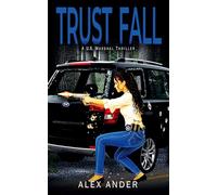 Trust Fall: 1 (Jessica Devlin - U.S. Marshal Action & Adventure)