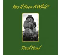 Trust Fund - Has It Been A While?