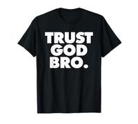 TRUST GOD BRO Camiseta