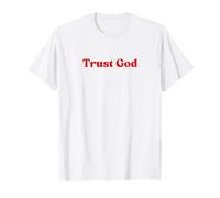 Trust God, Jesus Love Christian Faith Worship Religious Camiseta