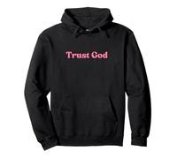 Trust God, Jesus Love Christian Faith Worship Religious Sudadera con Capucha