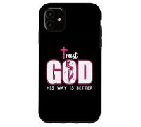 Trust God Plan His Way is Better Christian Faith Jesus Cross Carcasa para iPhone 11