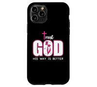 Trust God Plan His Way is Better Christian Faith Jesus Cross Carcasa para iPhone 11 Pro