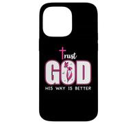 Trust God Plan His Way is Better Christian Faith Jesus Cross Carcasa para iPhone 14 Pro MAX
