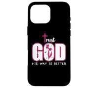 Trust God Plan His Way is Better Christian Faith Jesus Cross Carcasa para iPhone 16 Pro MAX