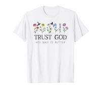 Trust God Sign His Way is Better Christian Faith Over Fear Camiseta