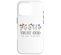 Trust God Sign His Way is Better Christian Faith Over Fear Carcasa para iPhone 16 Pro