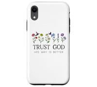 Trust God Sign His Way is Better Christian Faith Over Fear Carcasa para iPhone XR