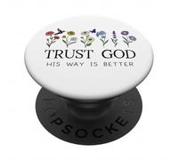 Trust God Sign His Way is Better Christian Faith Over Fear PopSockets PopGrip Adhesivo