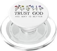 Trust God Sign His Way is Better Christian Faith Over Fear PopSockets PopGrip para MagSafe