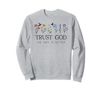 Trust God Sign His Way is Better Christian Faith Over Fear Sudadera
