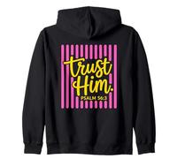 Trust Him Salmo 56 3 Diseño de versículo bíblico de fe Cristiana Sudadera con Capucha