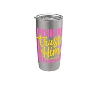 Trust Him Salmo 56 3 Diseño de versículo bíblico de fe cristiana Vaso térmico de acero inoxidable de doble pared