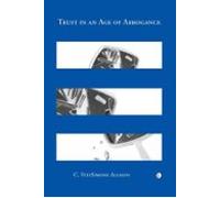 Trust In An Age Of Arrogance (ebook)