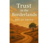 Trust in the Borderlands: Book 4 God in the Borderlands