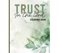 Trust in the Lord: Bible Verse Coloring for Encouragement