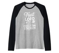 Trust In The Lord Forever Isaías 26 4 Verso de la Biblia Cristiano Camiseta Manga Raglan