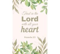 Trust in the Lord with All Your Heart: Christian Notebook with Green Leaves and Gold Contour Design | Proverbs 3:5 Scripture Journal (5.5 x 8.5, 100 Pages)