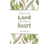 Trust in the Lord with All Your Heart: Christian Notebook with Green Leaves and Gold Contour Design | Proverbs 3:5