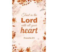 Trust in the Lord with All Your Heart: Christian Notebook with Orange Flowers and Watercolor Paint Spots | Proverbs 3:5 Scripture Journal (5.5 x 8.5, 100 Pages)