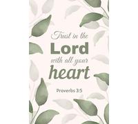 Trust in the Lord with All Your Heart: Christian Notebook with Watercolor Leaves Cover | Proverbs 3:5 Scripture Journal (5.5 x 8.5, 100 Pages)