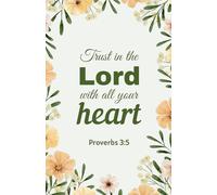 Trust in the Lord with All Your Heart: Christian Notebook with Watercolor Pale Orange Floral and Leaves Cover | Proverbs 3:5 Scripture Journal (5.5 x 8.5, 100 Pages)