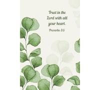 Trust in the Lord with All Your Heart - Eucalyptus Christian Journal | Proverbs 3:5 Scripture Notebook for Women