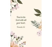 Trust in the Lord with All Your Heart - Pink & Orange Floral Scripture Notebook | Proverbs 3:5 Inspirational Journal for Women