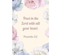 Trust in the Lord with All Your Heart - Soft Pastel Peony & White Floral Christian Notebook | Proverbs 3:5 Scripture Journal