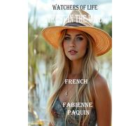 Trust in the Wild in French: Watchers of Life